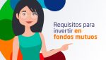 que requisitos debes cumplir para invertir en fondos mutuos te damos la respuesta 1